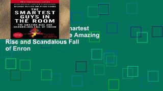 Popular Book  The Smartest Guys in the Room: The Amazing Rise and Scandalous Fall of Enron