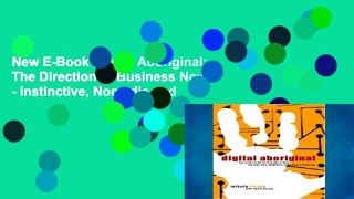 New E-Book Digital Aboriginal: The Direction of Business Now - Instinctive, Nomadic and