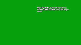 View My Daily Journal: Colorful Tree Vector, Lined Journal, 6 x 9, 200 Pages online