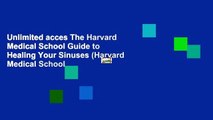Unlimited acces The Harvard Medical School Guide to Healing Your Sinuses (Harvard Medical School