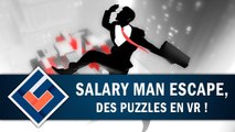 SALARY MAN ESCAPE  :  Du Puzzle en VR ! | GAMEPLAY FR