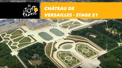 Château de Versailles - Étape 21 / Stage 21 - Tour de France 2018