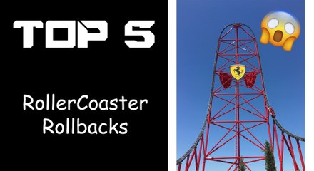 Top 5 Rollercoaster rollbacks INCREDIBLE!!!