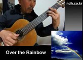 Over The Rainbow - Classical Guitar - Played,Arr. NOH DONGHWAN
