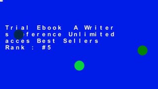 Trial Ebook  A Writer s Reference Unlimited acces Best Sellers Rank : #5