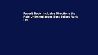 Favorit Book  Inclusive Directions the Role Unlimited acces Best Sellers Rank : #5