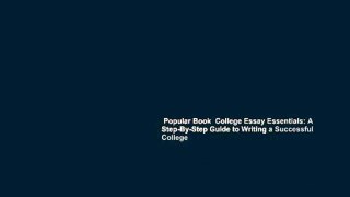 Popular Book  College Essay Essentials: A Step-By-Step Guide to Writing a Successful College