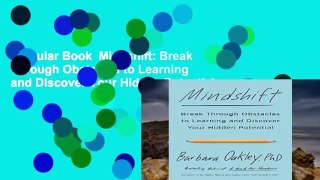 Popular Book  Mindshift: Break Through Obstacles to Learning and Discover Your Hidden Potential