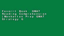 Favorit Book  GMAT Reading Comprehension (Manhattan Prep GMAT Strategy Guides) Unlimited acces