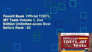 Favorit Book  Official TOEFL iBT Tests Volume 1, 2nd Edition Unlimited acces Best Sellers Rank : #2