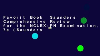 Favorit Book  Saunders Comprehensive Review for the NCLEX-PN Examination, 7e (Saunders