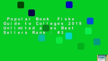 Popular Book  Fiske Guide to Colleges 2019 Unlimited acces Best Sellers Rank : #3