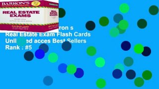 Popular Book  Barron s Real Estate Exam Flash Cards Unlimited acces Best Sellers Rank : #5