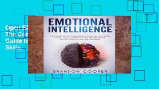 Open EBook Emotional Intelligence: The Complete Psychologist s Guide to Mastering Social Skills,