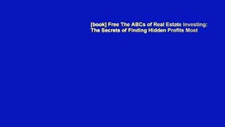 [book] Free The ABCs of Real Estate Investing: The Secrets of Finding Hidden Profits Most