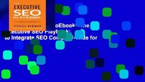 viewEbooks & AudioEbooks The Executive SEO Playbook: How to Integrate SEO Company-Wide for