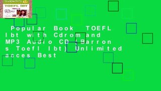 Popular Book  TOEFL Ibt with Cdrom and MP3 Audio CD (Barron s Toefl Ibt) Unlimited acces Best