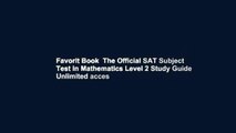 Favorit Book  The Official SAT Subject Test in Mathematics Level 2 Study Guide Unlimited acces