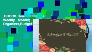 EBOOK Reader Budget Planner: Weekly   Monthly Expense Tracker Organizer,Budget Planner and