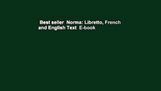 Best seller  Norma: Libretto, French and English Text  E-book