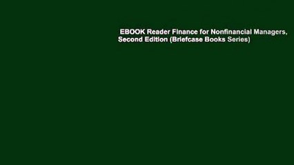EBOOK Reader Finance for Nonfinancial Managers, Second Edition (Briefcase Books Series)