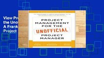 View Project Management for the Unofficial Project Manager: A FranklinCovey Title Ebook Project
