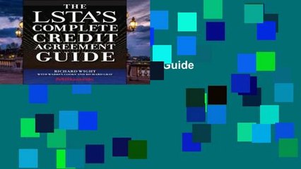Full Trial The LSTA s Complete Credit Agreement Guide any format
