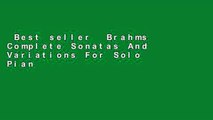 Best seller  Brahms Complete Sonatas And Variations For Solo Piano Pf (Dover Music for Piano)