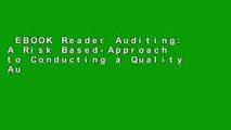 EBOOK Reader Auditing: A Risk Based-Approach to Conducting a Quality Audit Unlimited acces Best
