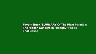 Favorit Book  SUMMARY Of The Plant Paradox: The Hidden Dangers in 