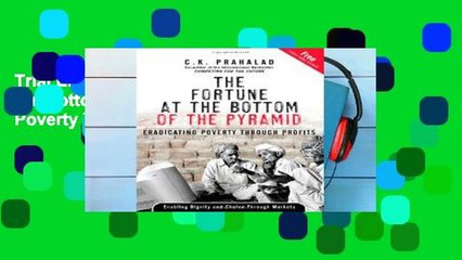Trial Ebook  The Fortune at the Bottom of the Pyramid: Eradicating Poverty Through Profits
