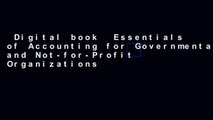 Digital book  Essentials of Accounting for Governmental and Not-for-Profit Organizations