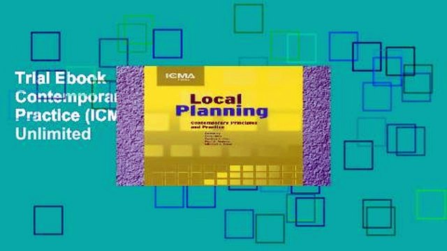 Trial Ebook  Local Planning: Contemporary Principles and Practice (ICMA Green Books) Unlimited