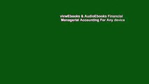 viewEbooks & AudioEbooks Financial   Managerial Accounting For Any device