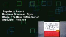 Popular to Favorit  Business Grammar   Style Usage: The Desk Reference for Articulate   Polished