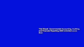 Trial Ebook  Governmental Accounting, Auditing, and Financial Reporting 2005 Unlimited acces Best