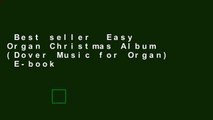 Best seller  Easy Organ Christmas Album (Dover Music for Organ)  E-book