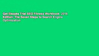 Get Ebooks Trial SEO Fitness Workbook: 2016 Edition: The Seven Steps to Search Engine Optimization