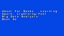 About For Books   Learning Spark: Lightning-Fast Big Data Analysis  Best Sellers Rank : #5
