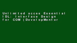 Unlimited acces Essential IDL: Interface Design for COM (DevelopMentor) Book