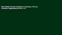New E-Book The Art of Startup Fundraising: Pitching Investors, Negotiating the Deal, and