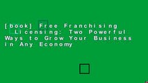 [book] Free Franchising   Licensing: Two Powerful Ways to Grow Your Business in Any Economy