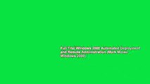 Full Trial Windows 2000 Automated Deployment and Remote Administration (Mark Minasi Windows 2000)
