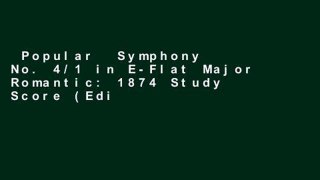 Popular  Symphony No. 4/1 in E-Flat Major Romantic: 1874 Study Score (Edition Eulenburg)  E-book