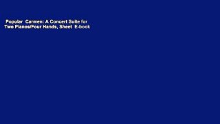 Popular  Carmen: A Concert Suite for Two Pianos/Four Hands, Sheet  E-book