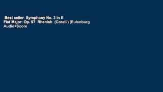 Best seller  Symphony No. 3 in E Flat Major: Op. 97  Rhenish  (Corelli) (Eulenburg Audio+Score