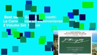 Best seller  Gaetano Donizetti: Le Convenienze Ed Inconvenienze Teatrali 2 Volume Set  E-book