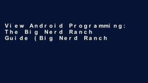 View Android Programming: The Big Nerd Ranch Guide (Big Nerd Ranch Guides) online
