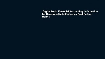 Digital book  Financial Accounting: Information for Decisions Unlimited acces Best Sellers Rank :