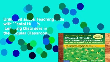 Unlimited acces Teaching Kids with Mental Health   Learning Disorders in the Regular Classroom: